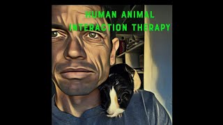 (8 of 25) Human Animal Interaction: PTSD, Stress, Anxiety