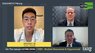 On the Issues - Election Edition: OSPI, Part One