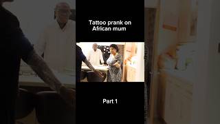 Tattoo prank on African mum #prank #fyp #funny #jokes #shorts #deji #mum #memes #ksi #tattoo