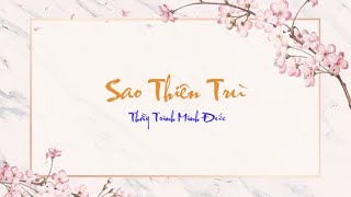 SAO THIÊN TRÙ VÀ NHỮNG ĐIỀU CẦN BIẾT [PHẦN 1] | TỬ VI VÀ VẬN MỆNH | THẦY TRÌNH MINH ĐỨC