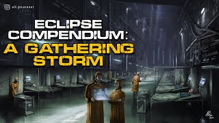 Sci-Fi Military Story | Eclipse Compendium, File 9: A Gathering Storm