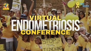 Virtual Endometriosis Conference | 11th Annual Worldwide EndoMarch 2024 (PART 6)