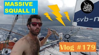 Squalls everywhere, single handed across the Atlantic - Ep179 - The Sailing Frenchman