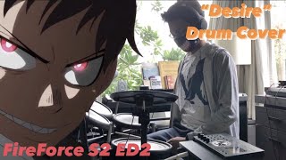 "Desire" - Fire Force S2 ED2 by PELICAN FANCLUB [Drum Cover]