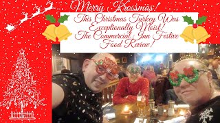 MERRY KROSSMAS This Christmas Turkey Was Exceptionally Moist! The Commercial Inn Festive Food Review