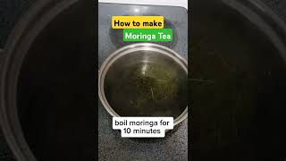 How to make Moringa Tea! #shorts