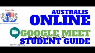 Australis Online Google Meet Student Guide