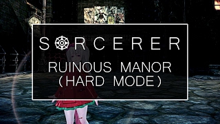 【TERA】「Sorcerer」Ruinous Manor (Hard) - 3rd Boss