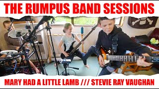 Mary Had a Little Lamb (Cover) - Stevie Ray Vaughan - RUMPUS - Family Band / Kids Band / Rock Band