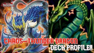 YU-GI-OH! CHAOS THUNDER DRAGON DECK PROFILE (MAY 2021)