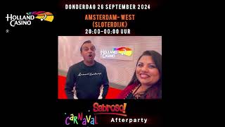 ❤️ SABROSO LIVE HOLLAND CASINO AMSTERDAM WEST 2024 ZOMER CARNAVAL AFTERPARTY