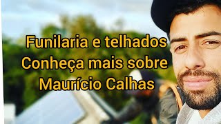 Funilaria em Porto Alegre. Maurício Calhas fala sobre atuação no ramo de manutenção de telhados.