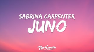 Sabrina Carpenter - Juno (Lyrics) "Wanna try out some freaky positions?"