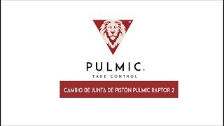 Cambio de junta de pistón Pulmic Raptor 2