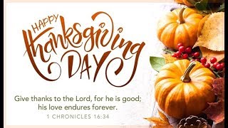 THANKSGIVING - WHAT GOD HAS DONE