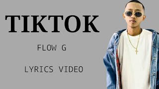 TikTok- Flow G (Unreleased)New Song 2021Lyrics Video