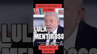 1* de abril lula vence mais uma vez 🇧🇷🤣#lula #mentiroso #brasil #memes #humor