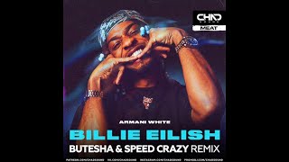 Armani White - Billie Eilish. (Butesha & Speed Crazy Radio Edit)