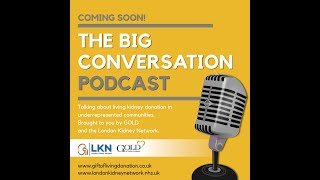 The Big Conversation on Living Donation Part 9