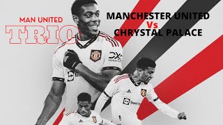 Man United vs Chrystal Palace full match highlights 3-1