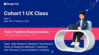 Cohort-1- Week 3 UX Class (PT 1)