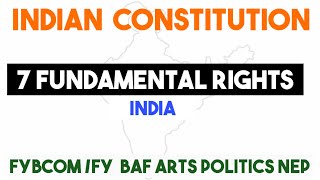 7 Fundamental rights Indian Constitution Study Fybcom/fybaf Nep ARK sir foundation course sem2