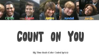 Big Time Rush - Count on You feat. Jordin Sparks (Color Coded lyrics)