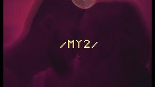 Annet X – MY2 (LYRIC VIDEO)