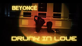 Beyoncé - Drunk in Love | Dasha Zaporozhskaya choreography