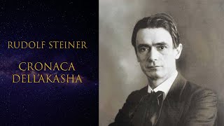 Rudolf Steiner - Cronaca dell'Akasha - Parte 6