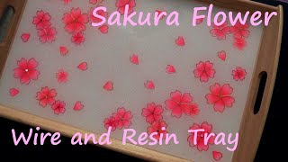 Watch Me Resin: Sakura Flower Wire Resin Tray, Handmade Wire and UV Resin Sakura Flowers, Resin Tray