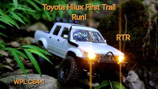 Toyota Hilux WPL C64-1 RTR first trail run! How to upgrade this rig? Let's find out.