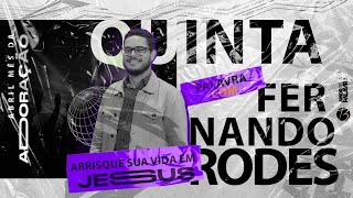 Arrisque Sua Vida Em Jesus | Fernando Rodes | Bereana