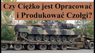 Czy ciężko jest Opracować i Produkować Czołgi