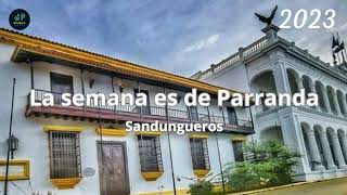 Gaitas 2023 - La Semana es de Parranda - Sandungueros - Gaita Zuliana