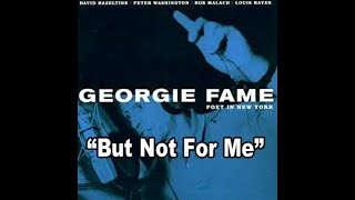 "But Not For Me" by Georgie Fame