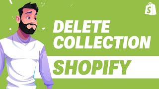 How To Delete Collections in Shopify UPDATE 2024