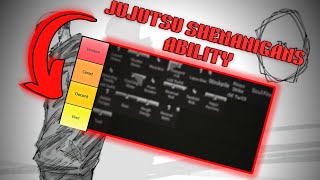 Jujutsu Shenananigans ABILITY TIER LIST!