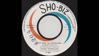 Stark Whiteman - We Will All Remember Graduation Day (1959)