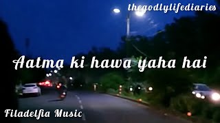 Aatma ki hawa yaha hai | Hindi Christian song | Lyrics video | Filadelfia Music