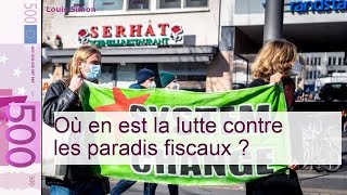 Où en est la lutte contre les paradis fiscaux ?