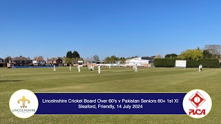 Lincolnshire Cricket Board Over 60's v Pakistan Seniors 60+ 1sts 14th July 2024 Highlights