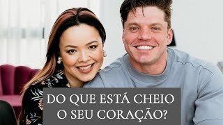 LIVE DEVOCIONAL | DO QUE ESTÁ CHEIO O TEU CORAÇÃO?