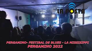 LA MISISSIPPI   FESTIVAL DE BLUES PERGAMINO 2022