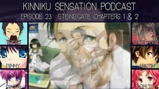 Kinniku Podcast: Steins;Gate Chapters 1 & 2