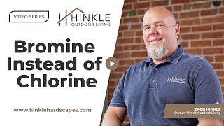 Can I Use Bromine Instead of Chlorine to Sanitize My Pool? | Hinkle Outdoor Living