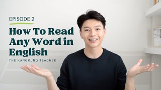 HOW TO READ ANY WORD IN ENGLISH | IPA TRANSCRIPTION | SUNNY THE KANGKUNG TEACHER