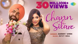 Main Chann Sitare Ki Karne Full Song || Oye Makhna Ammy Virk || Tu Ek Chutki Maari Unglan Di Song