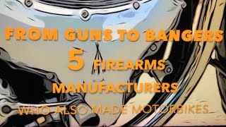 From Guns to bangers 5 motorcycle Manufacturers who also made firearms