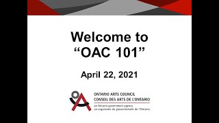 Learn the basics of applying for an Ontario Arts Council grant! (Webinar recording, April 22, 2021)